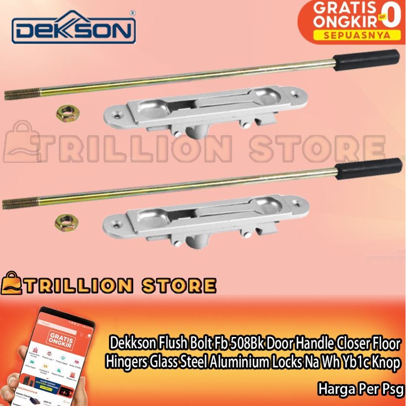 Dekkson Flush Bolt Fb 508Bk Door Handle Closer Floor Hingers Glass Steel Aluminium Locks Na Wh Yb1c 