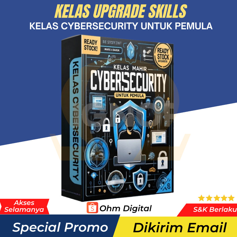 (OD - 07) Kelas Cyber Security - Belajar Dunia Keamanan Siber untuk Pemula dari Nol hingga Mahir - M