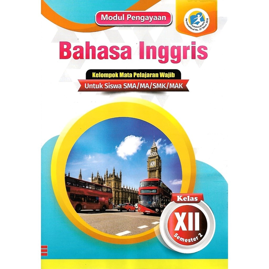 

Buku LKS Bahasa Inggris Kelas 12 SMA/MA/SMK/MAK Semester 2 Kurikulum 2013