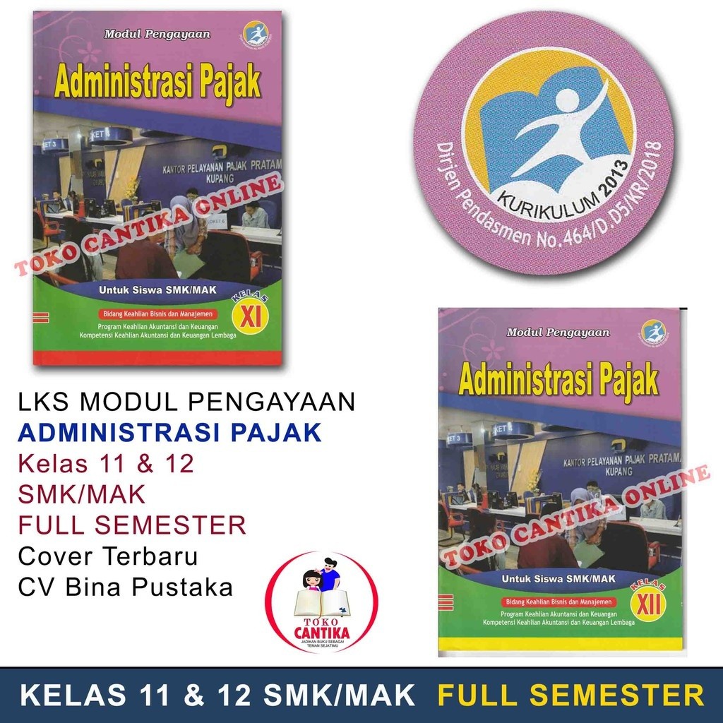 

Buku LKS ADMINISTRASI PAJAK Kelas 11 dan 12 SMK /MAK - Bisnis - KURIKULUM 2013 - MODUL PENGAYAAN