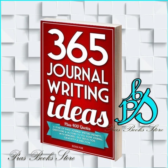 

365 Journal Writing Ideas: A year of daily journal writing prompts, q