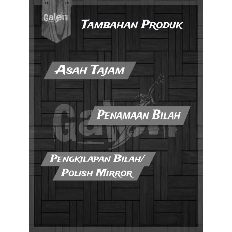 Tambahan Pengasahan / Penamaan Bilah / Pengkilapan Bilah