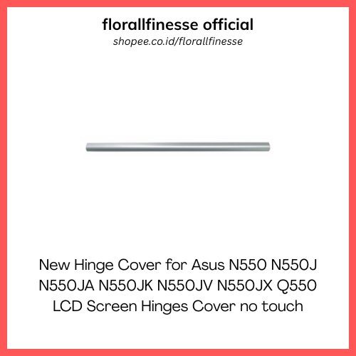 New Hinge Cover for Asus N550 N550J N550JA N550JK N550JV N550JX Q550 LCD Screen Hinges Cover no touc