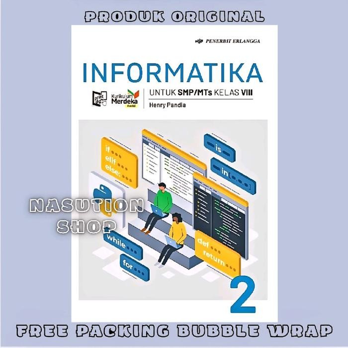 

Buku Informatika Revisi Kelas 2 / 8 SMP/MTs Erlangga Kurikulum Merdeka Original