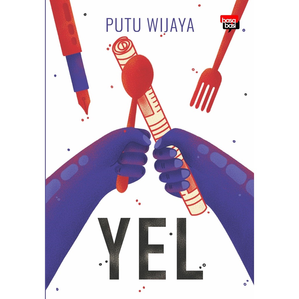 Yel - Putu Wijaya - Basabasi