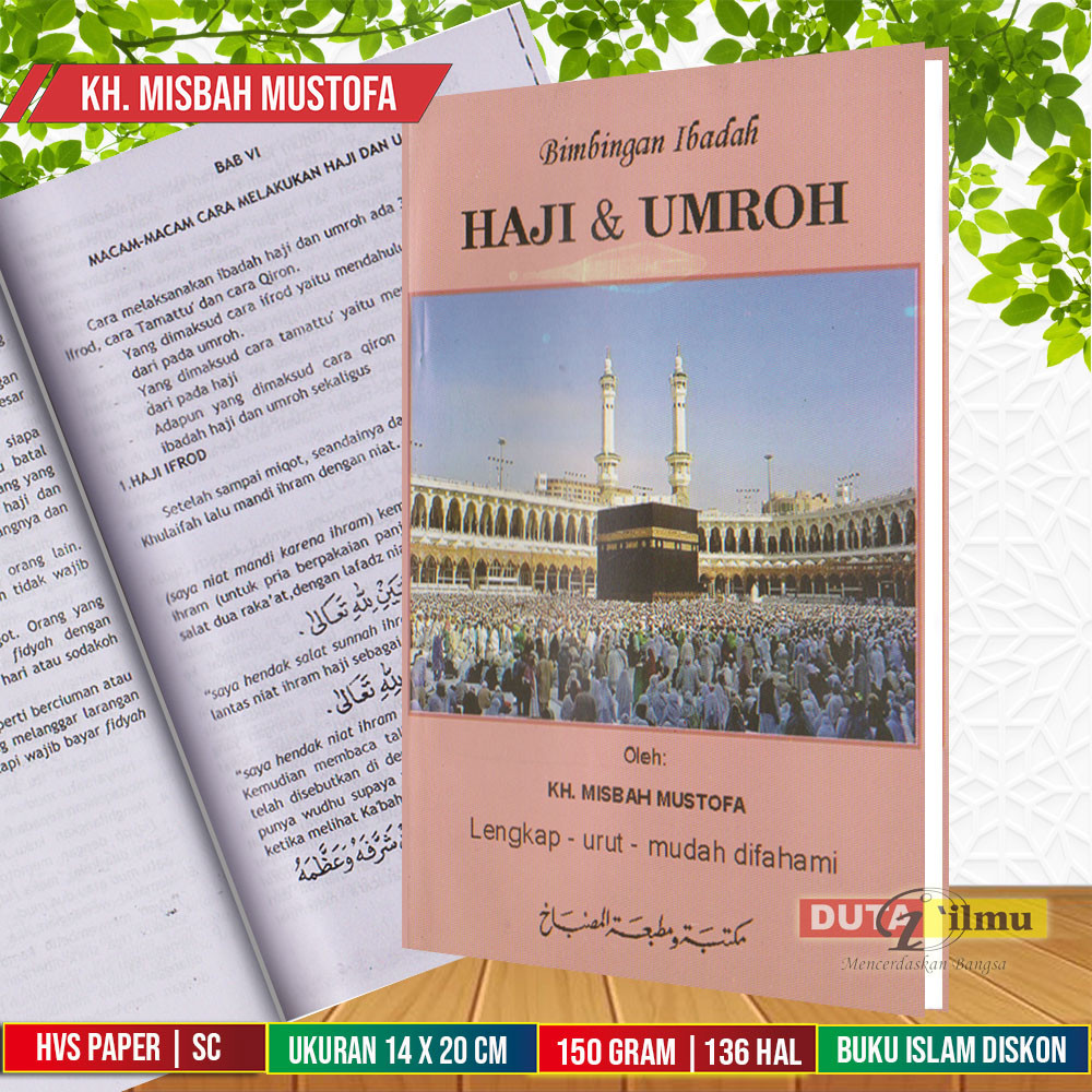 Bimbingan Haji & Umroh KH. Misbah Mustofa (Budayakan membaca&Chat admi)