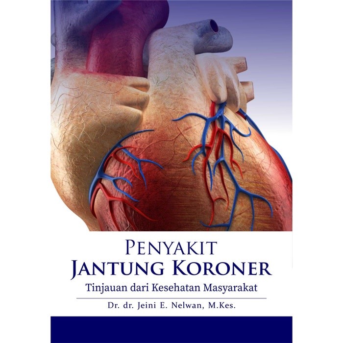 Buku Kedokteran : Buku Penyakit Jantung Koroner - Deepublish