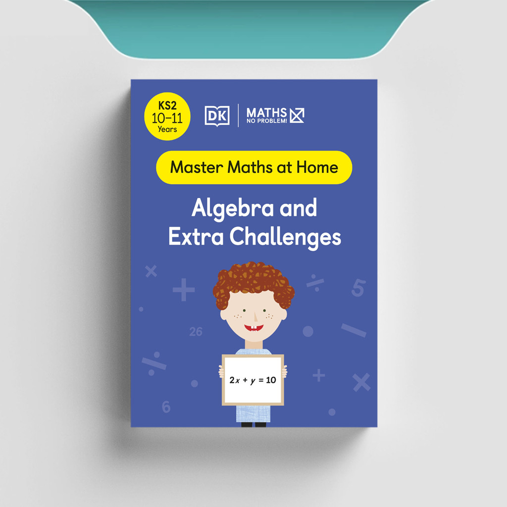 

[ENG1996] Maths (Master Maths at Home): No Problem! Algebra and Extra Challenges, Ages 10-11 (Stage 2) - DK