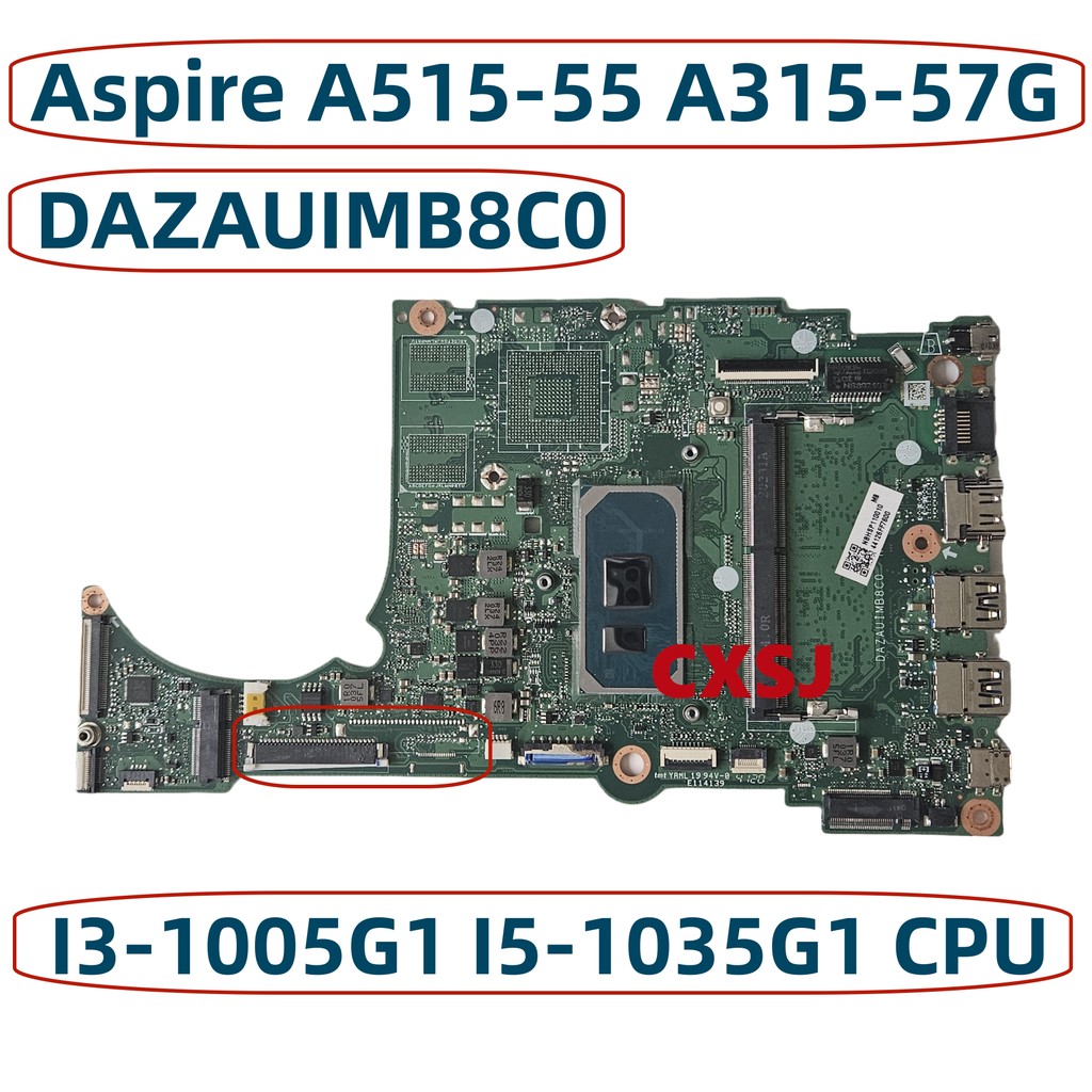 DAZAUIMB8C0 For Acer Aspire A515-55 A315-57G Laptop Motherboard With Core I3-1005G1 I5-1035G1 CPU 4G