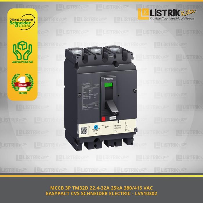 MCCB SCHNEIDER CVS 3P3D TM32D CVS100B 25kA - LV510302