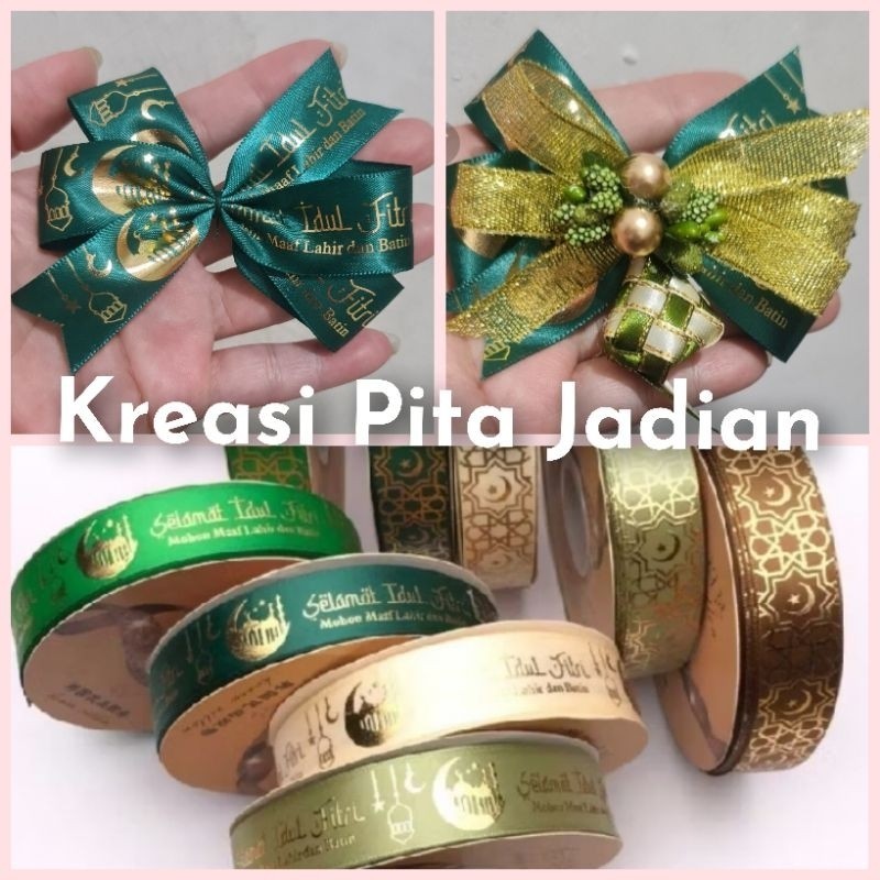 

Pita Idul Fitri / Pita Jadian Siap Pakai / Pita Hampers
