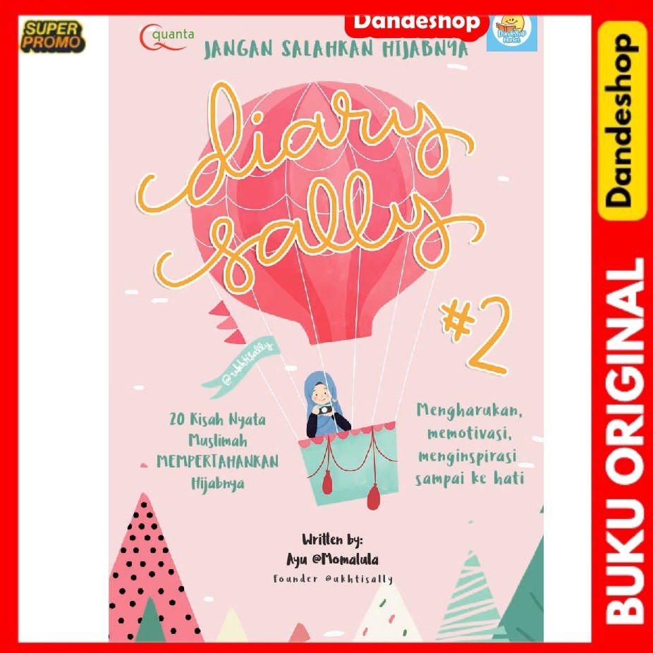 

Diary Sally #2 - Novel Motivasi Islam Oleh Ayu Momalula