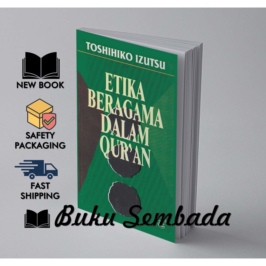 EITIKA BERAGAMA DALAM QUR'AN - TOSHIHIKO IZUTSU