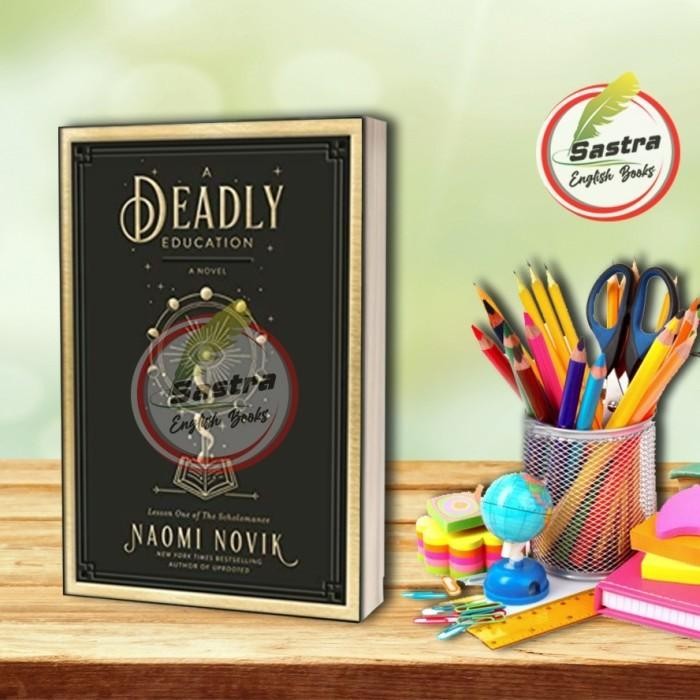 A Deadly Education by Naomi Novik
