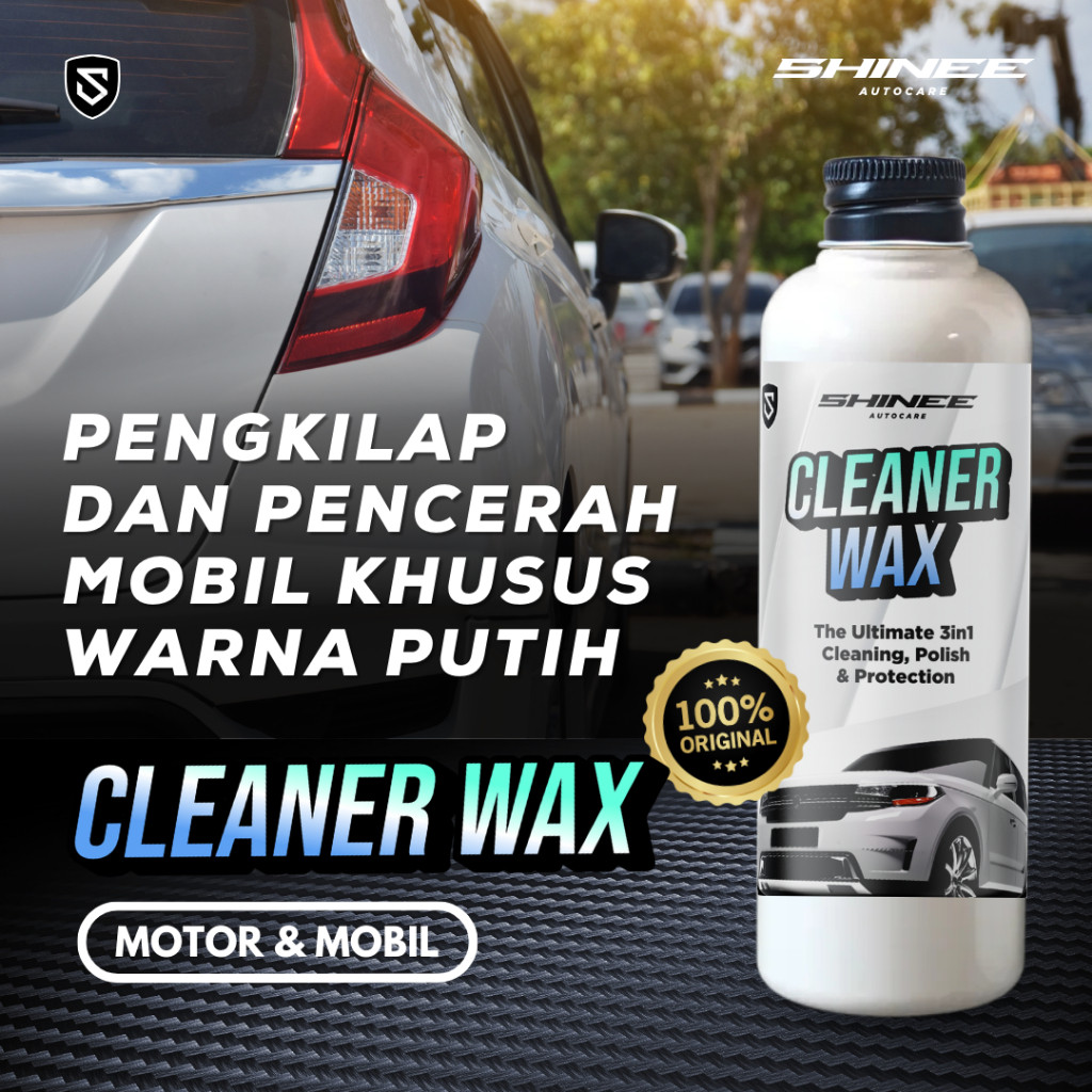 Cleaner Wax SHinee | Poles Body Mobil Penghilang Baret Wax Pengkilap Mobil Putih