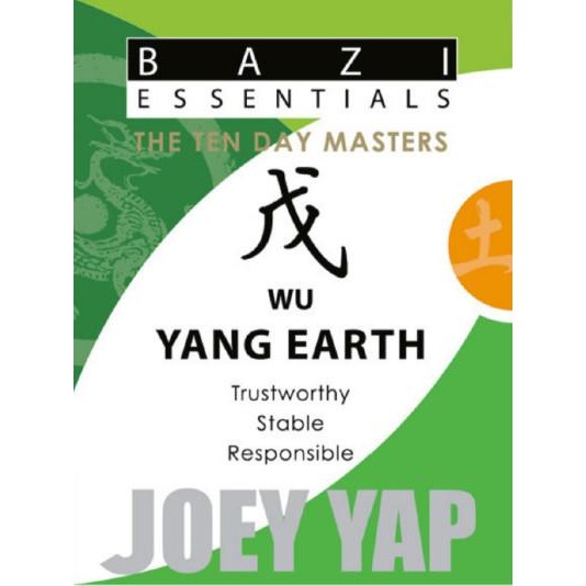 BaZi Essentials - The Ten Day Masters - Wu (Yang Earth) Joey Yap