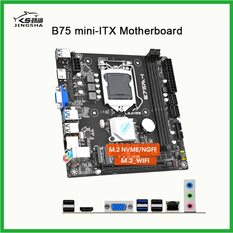 JINGSHA B75 mini itx Motherboard LGA 1155 support 4 DDR3 USB3.0 SATA3 NVME WIFI Placa Mae 1155 placa