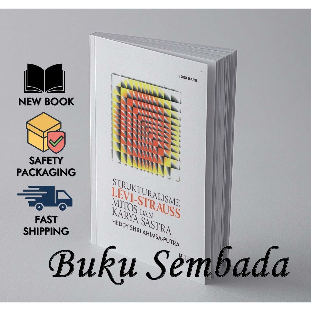 Strukturalisme Levi - Strauss Mitos Dan Karya Sastra - Heddy Sri Ahimsa Putra