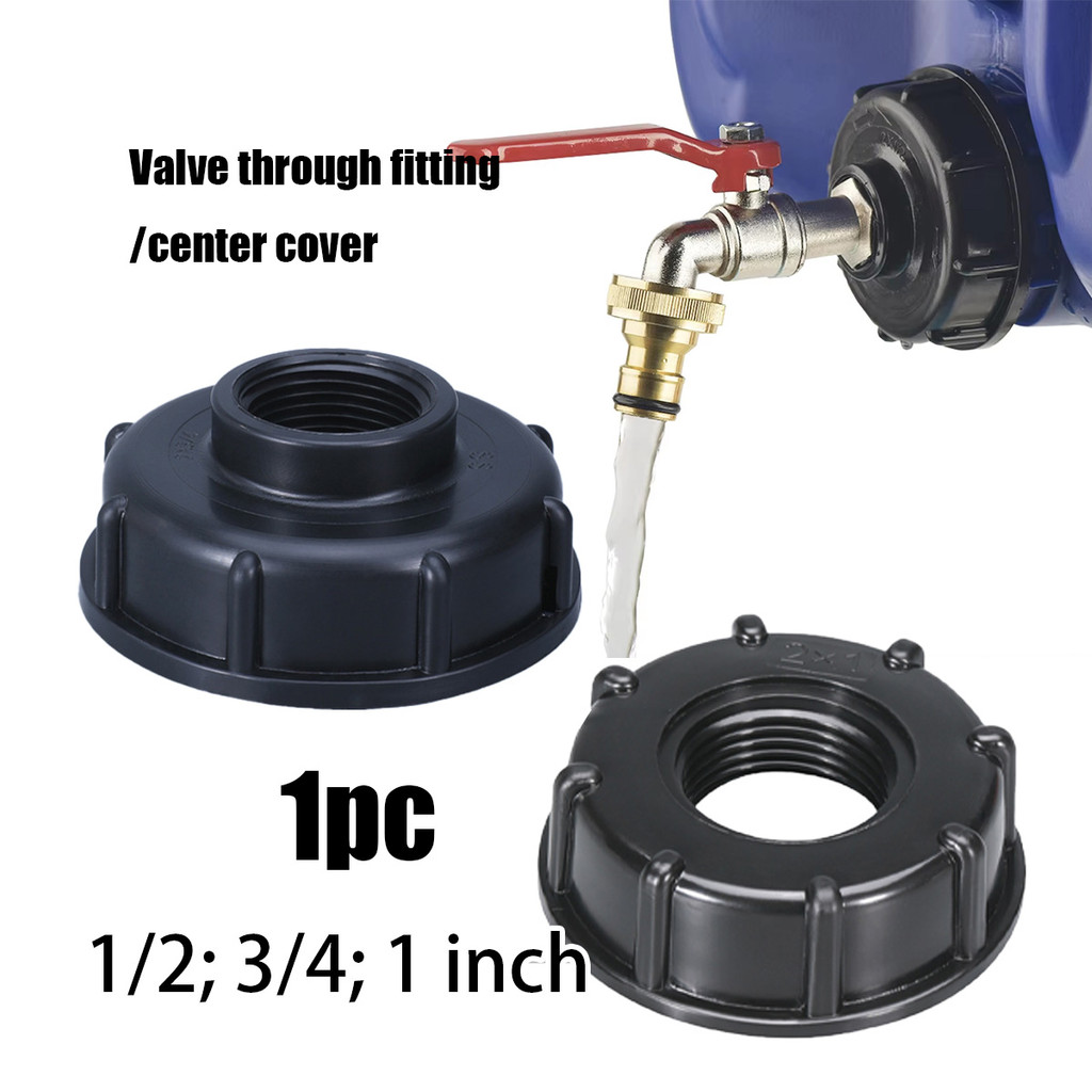 Adaptor Kran IBC Tank Kempu 1000 Liter  Tutup & Sambungan Konektor 1/2" 3/4" 1" untuk Tangki IBC dan