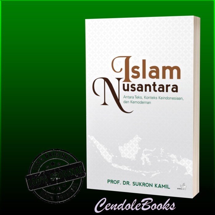 Buku Islam Nusantara - Prof. Dr. Sukron Kamil