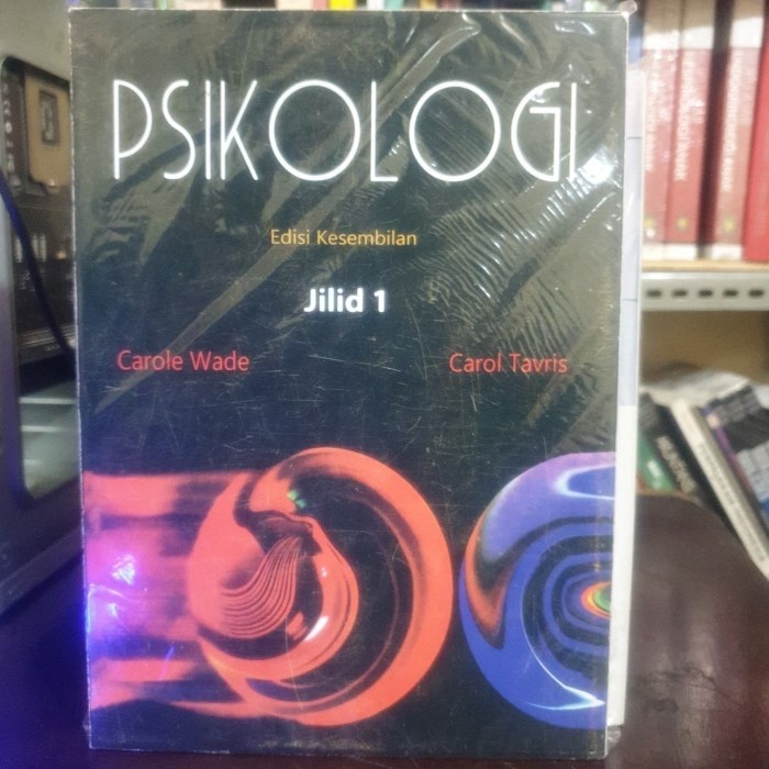 Psikologi. edisi 9. Carol Wade
