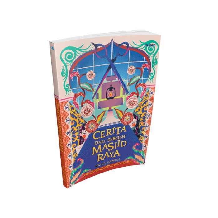 Novel Mizan : Cerita dari Sebelah Masjid Raya - Raisa Kamila | Kumpulan Cerpen (Cerita Pendek)