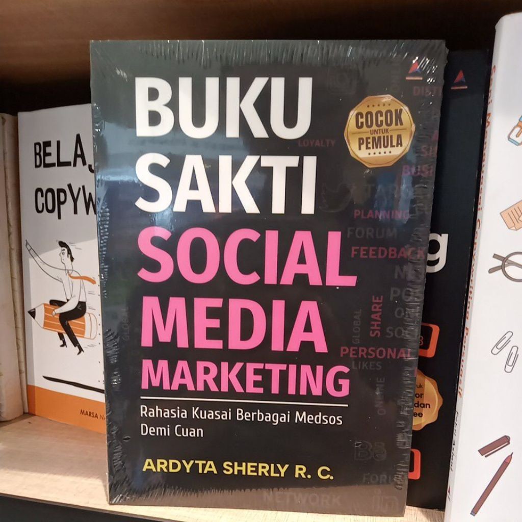 Buku Sakti Social Media Marketing : Rahasia Kuasai Berbagai Medsos Demi Cuan - Anak Hebat Indonesia