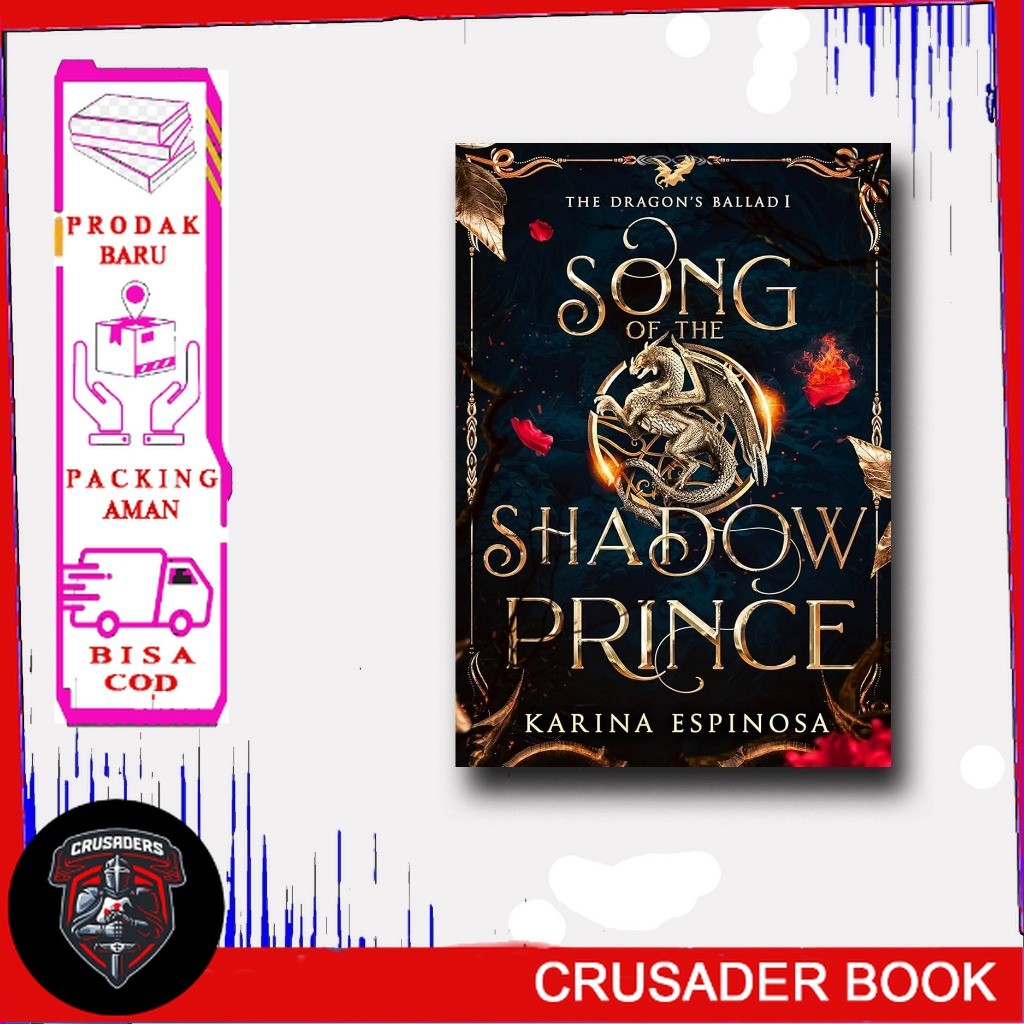 Song of the Shadow Prince (The Dragon's Ballad Book 1) by Karina Espinosa (English Version) - Crusad
