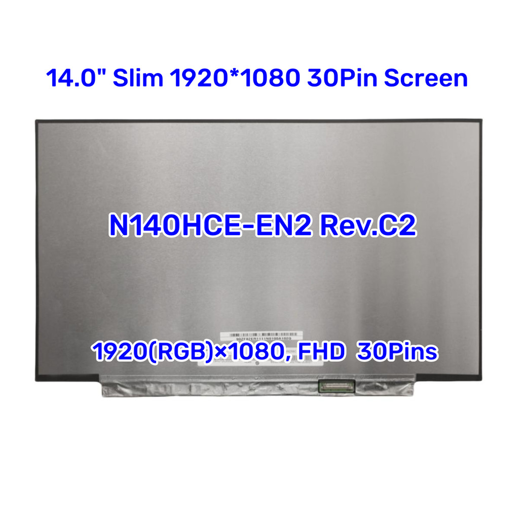 14.0" Slim 30Pin Screen N140HCE-EN2 Rev.C2 N140HCE EN2 Laptop Screen 1920*1080 FHD IPS
