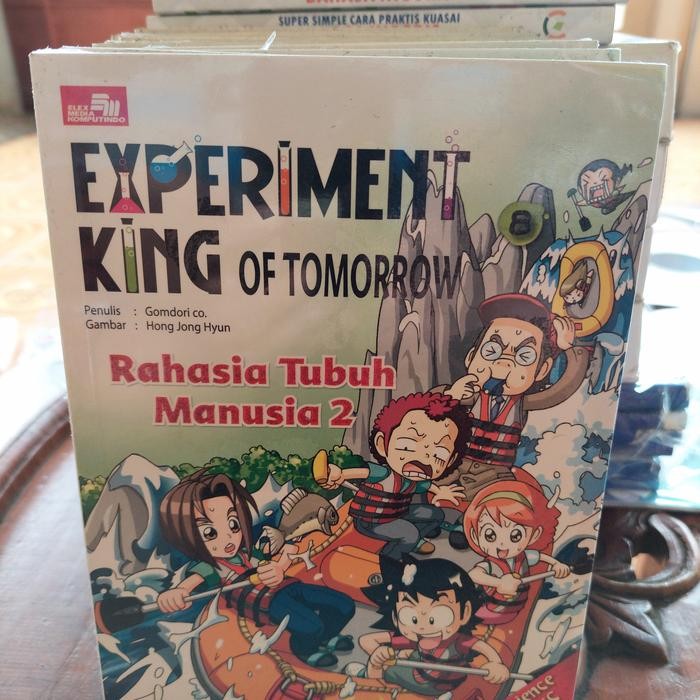 EXPERIMEN KING OF TOMORROW ,RAHASIA TUBUH MANUSIA