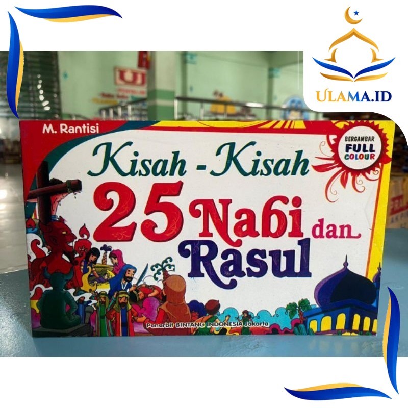 KISAH KISAH 25 NABI DAN RASUL BERGAMBAR FULL COLOR