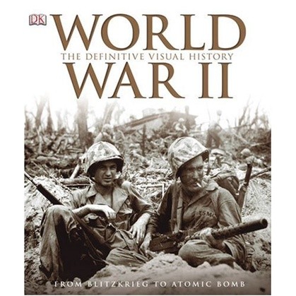 World War II: The Definitive Visual History DK