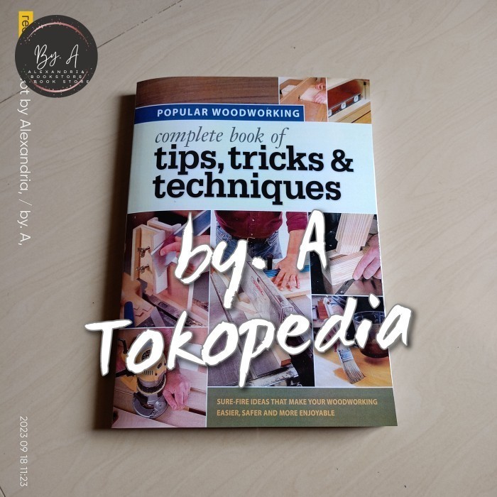 BUKU "Popular woodworking: complete book of tips,trick & techniques