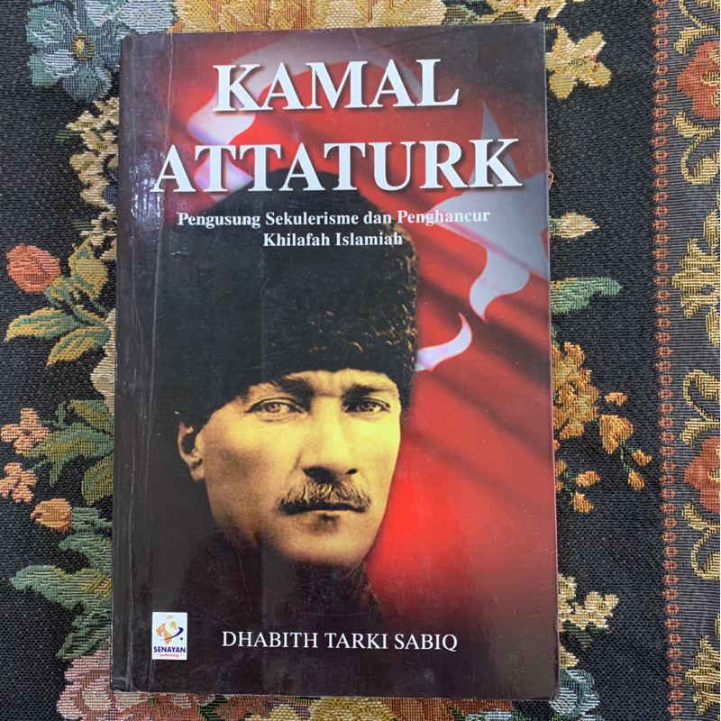 kamal attaturk pengusung sekulerisme dan penghancur khilafah islamiah by Dhabith tarki sabiq