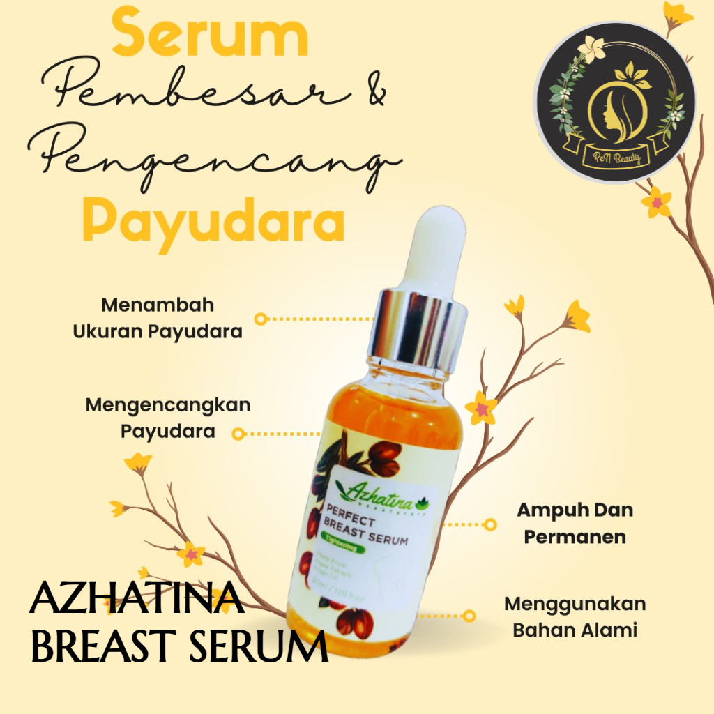 ReNs Beauty Store - AZHATINA Perfect Breast Serum Pembesar & Pengencang Payudara Terbaik BPOM 30 ML