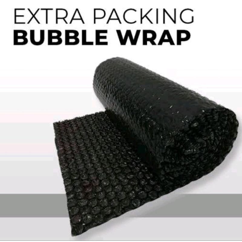 

EXTRA BUBBLE WRAP