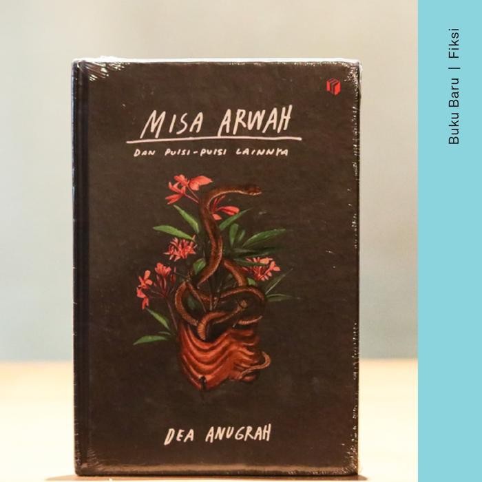

Buku Misa Arwah dan Puisi-Puisi Lainnya - Dea Anugrah