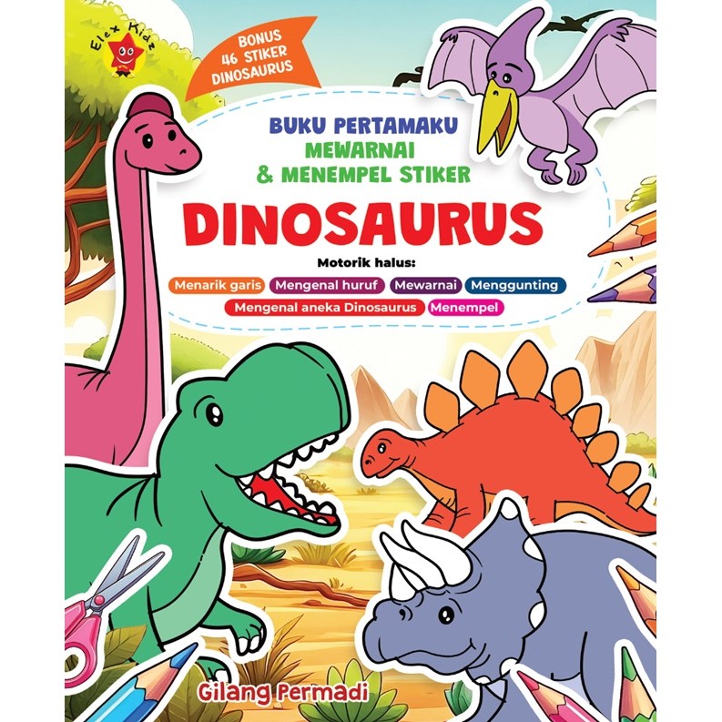 Buku Anak Buku Pertamaku Mewarnai & Menempel Stiker Dinosaurus