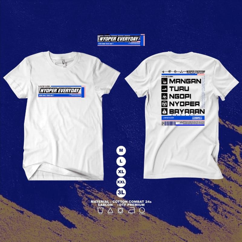 Kaos Nyoper Everyday / Baju Distro Mangan Turu Ngopi Nyoper Bayaran / Atasan pria wanita