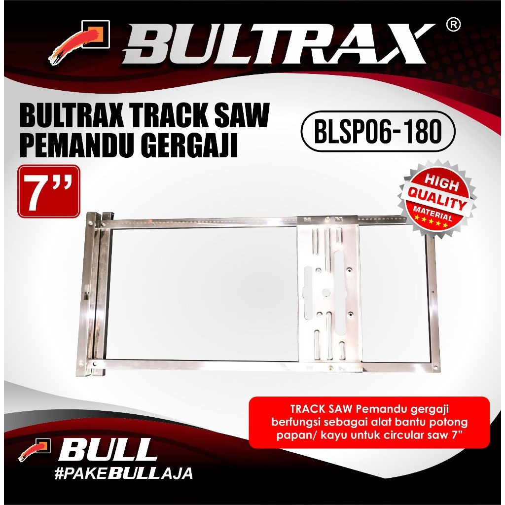 BULL Track Saw Gergaji 7" / Pemandu Gergaji Circular Saw 7 Inch / Alat Bantu Potong Kayu