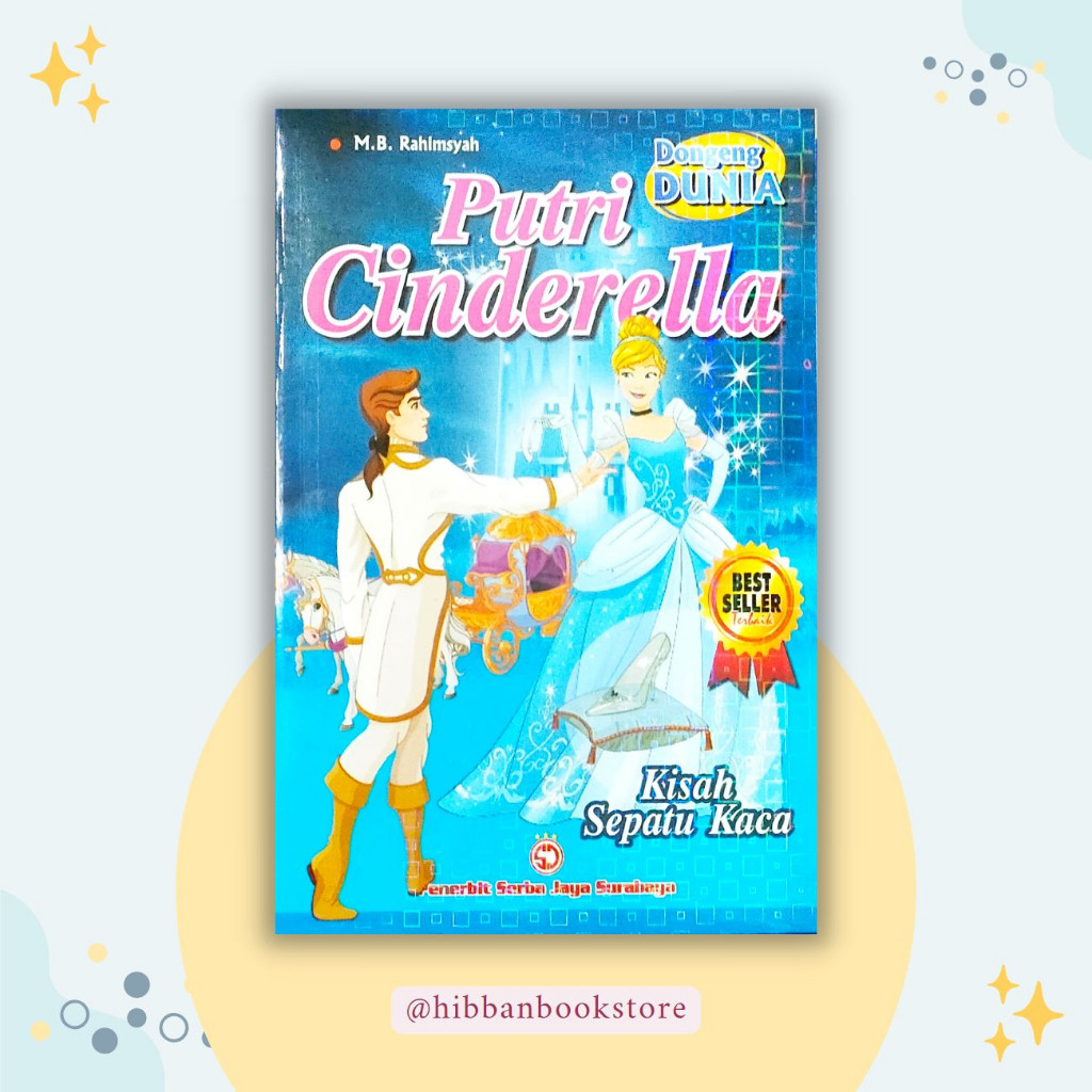 

Buku Cerita Anak Bergambar/Buku Cerita Dongeng Dunia Putri Cinderella Kisah Sepatu Kaca/Buku Dongeng Anak Bergambar