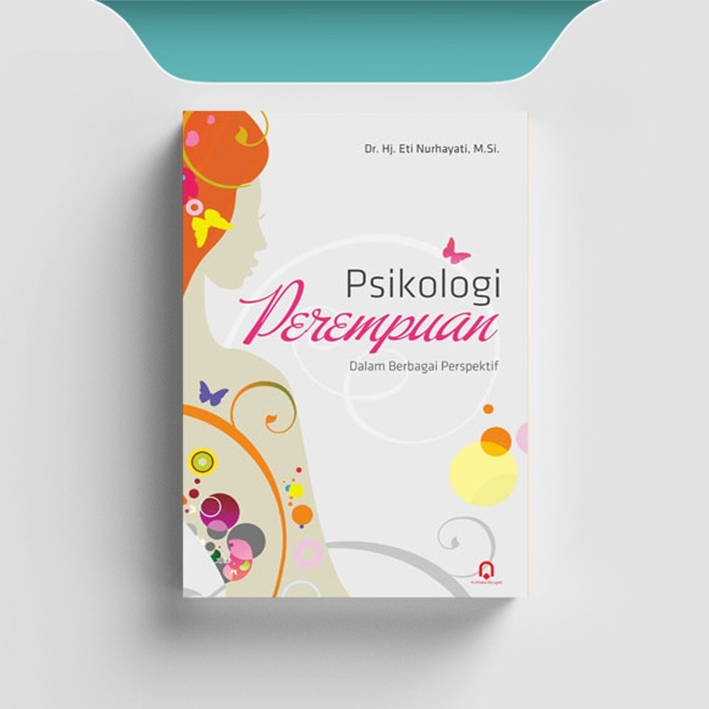 

[ID671] Psikologi Perempuan Dalam Berbagai Perspektif - Dr. Eti Nurhayat