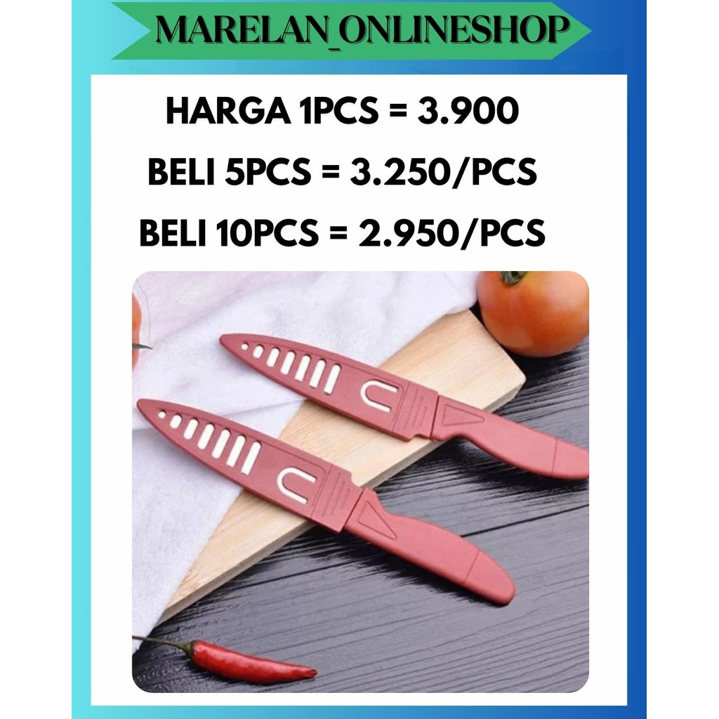 MOS  PISAU DAPUR / PISAU BUAH + TUTUP KNIFE MURAH TAJAM BERKUALITAS PATEN KALI