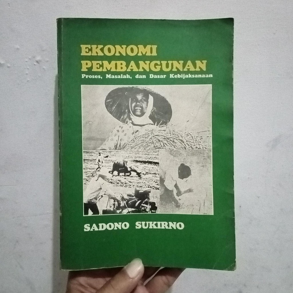 Ekonomi pembangunan by sadono sukirno