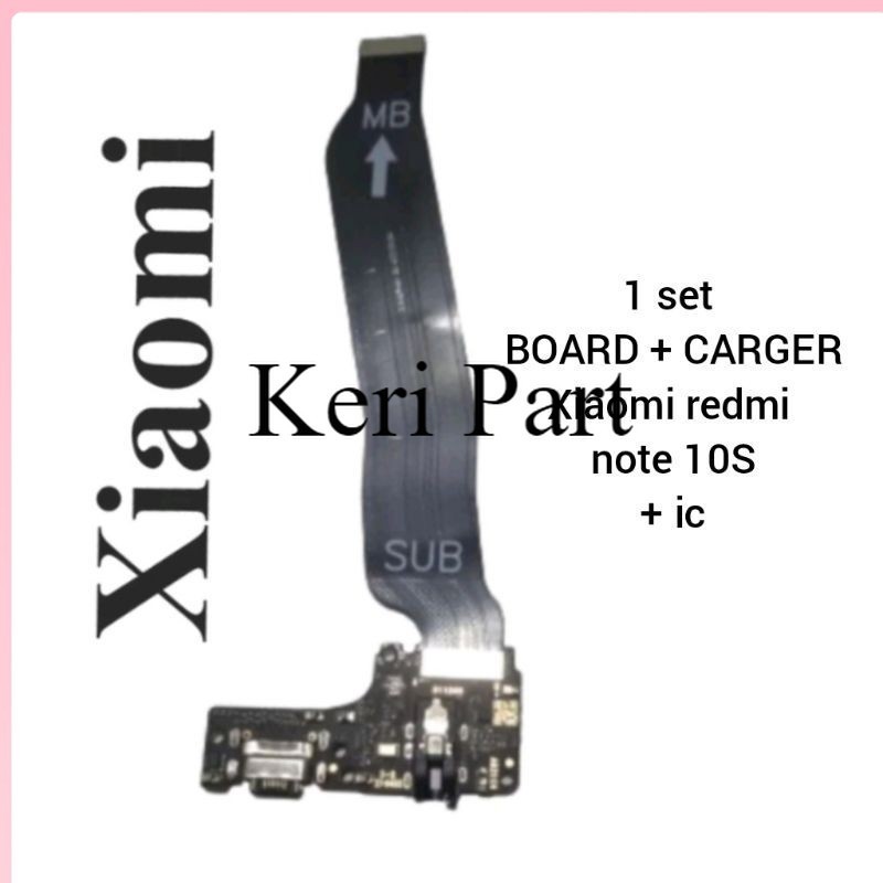 fleksibel board + carger 1set xiaomi redmi note 10S + ic original board carger 1 set xiaomi redmi no