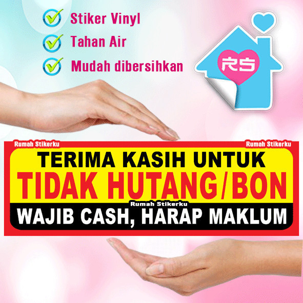 Stiker Warung TIDAK MENERIMA HUTANG BON