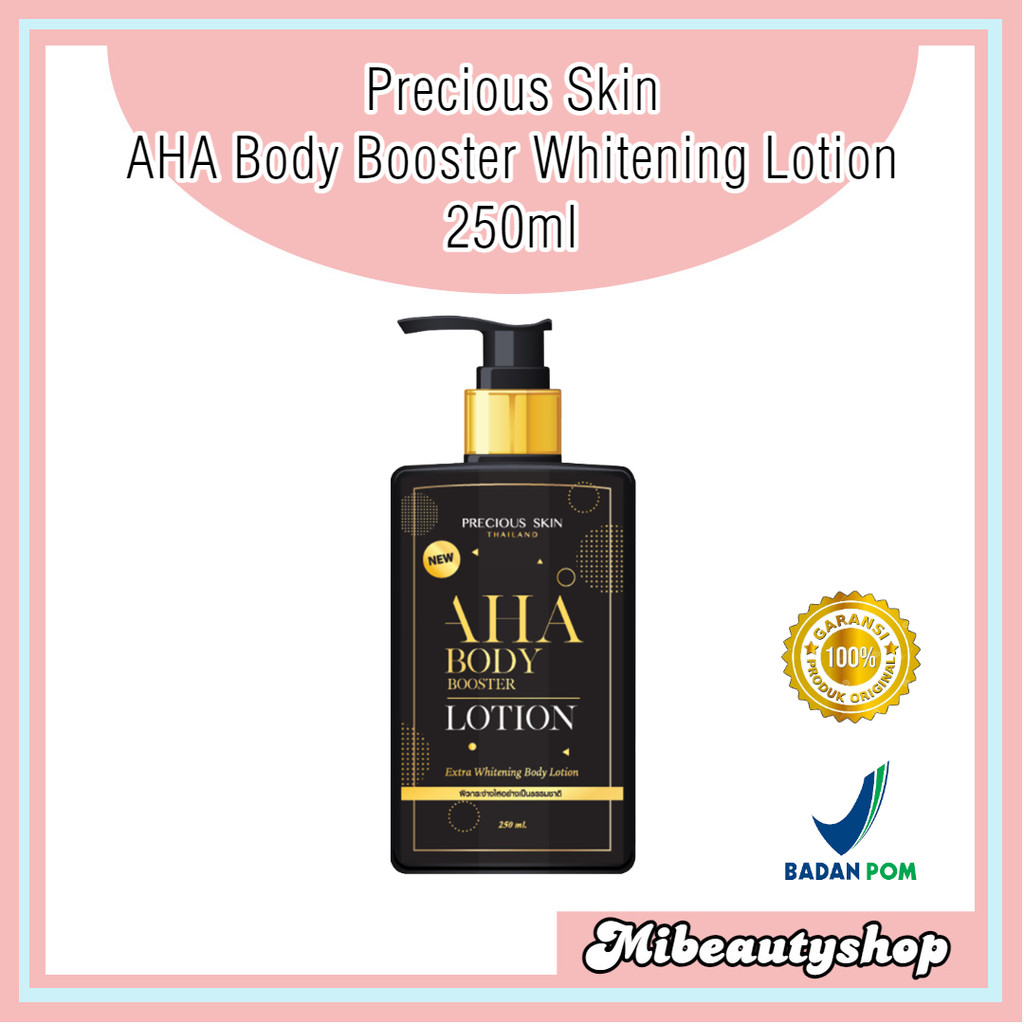 Precious Skin Thailand AHA Body Booster Lotion 250ml / Body Lotion Pemutih Badan / Handbody AHA