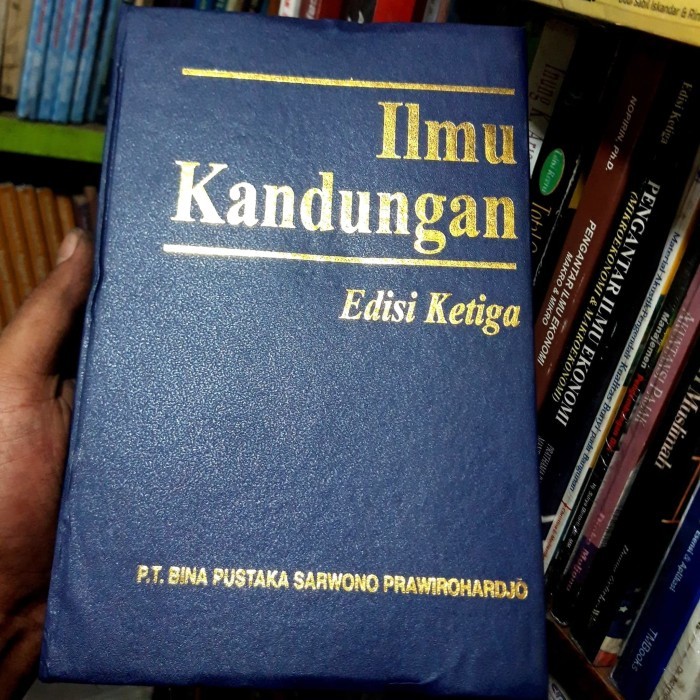 Ilmu Kandungan Edisi Ketiga. Sarwono