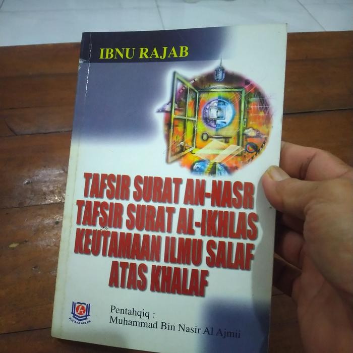 TAFSIR SURAT AN-NASR TAFSIR SURAT AL-IKHLAS KEUTAMAAN ILMU SALAF - A6 GB 2