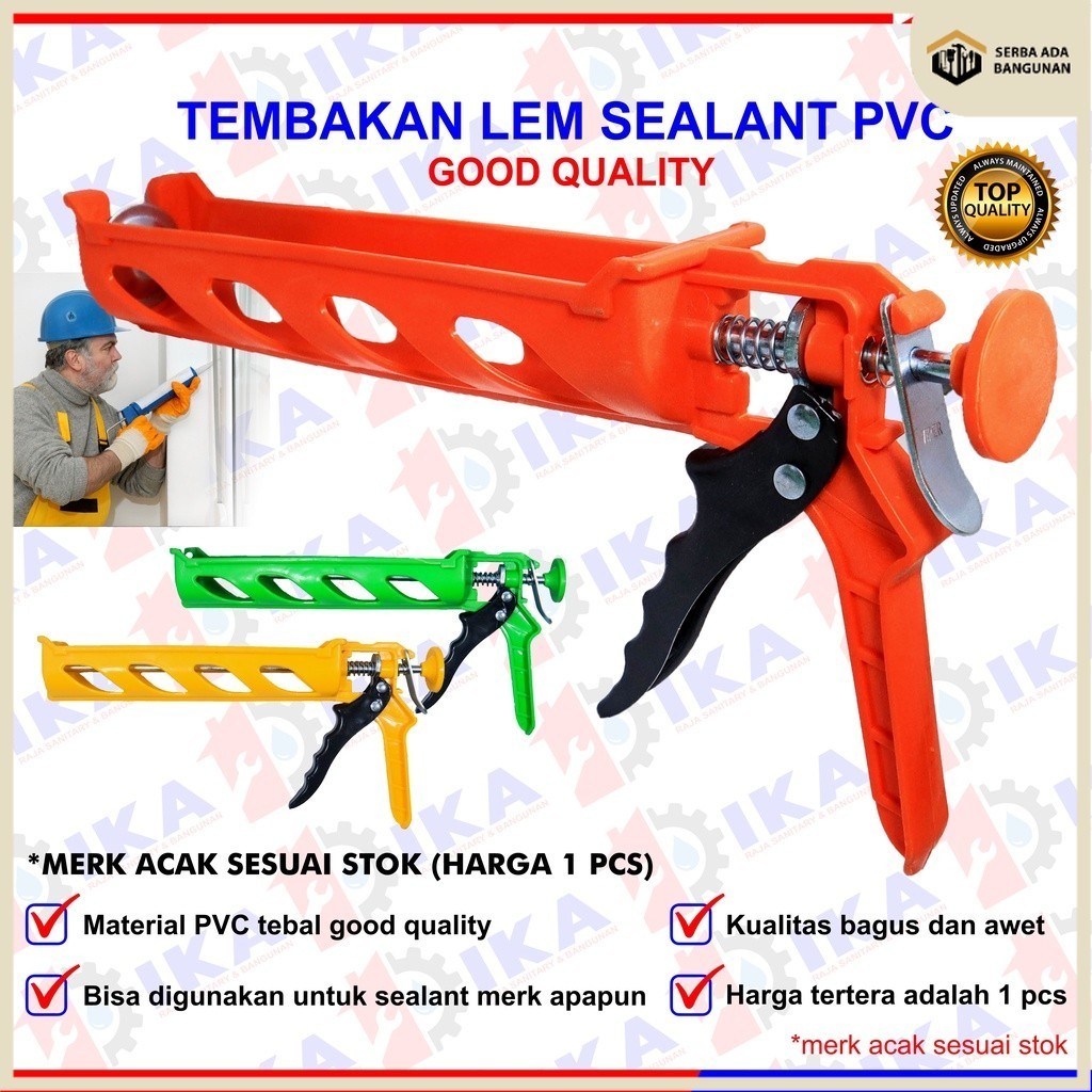 

SAB TEMBAKAN LEM PVC SUPER PREMIUM TEBAL UTK LEM SEALANT BOTOL SILICONE KACA PLASTIK PVC DLL /GUN